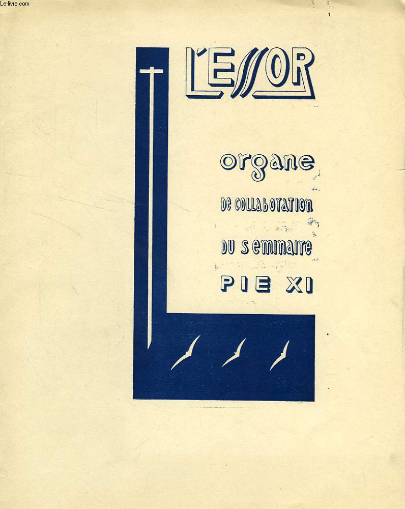 L'ESSOR, XIVe ANNEE, N 6, NOL 1946, ORGANE DE COLLABORATION DU SEMINAIRE PIE XI