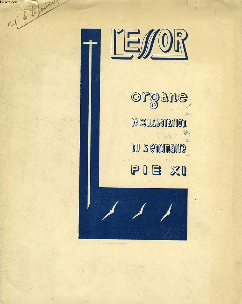 L'ESSOR, XVe ANNEE, 1947, ORGANE DE COLLABORATION DU SEMINAIRE PIE XI