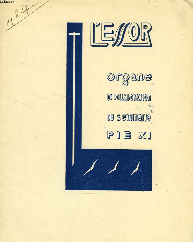 L'ESSOR, XVe ANNEE, N 1, FEV. 1947, ORGANE DE COLLABORATION DU SEMINAIRE PIE XI