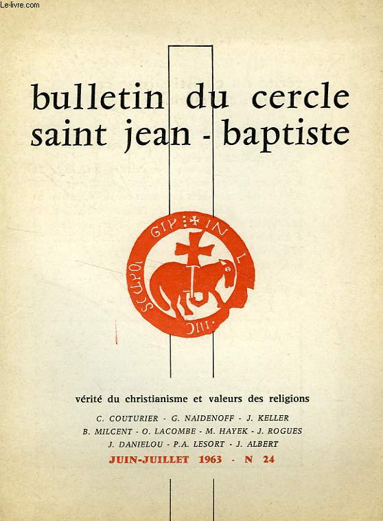 BULLETIN DU CERCLE SAINT JEAN-BAPTISTE, N 24, JUIN-JUILLET 1963