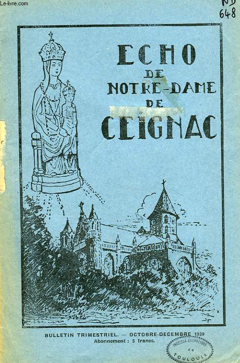 ECHO DE NOTRE-DAME DE CEIGNAC, 6e ANNEE, N 4, OCT.-DEC. 1939
