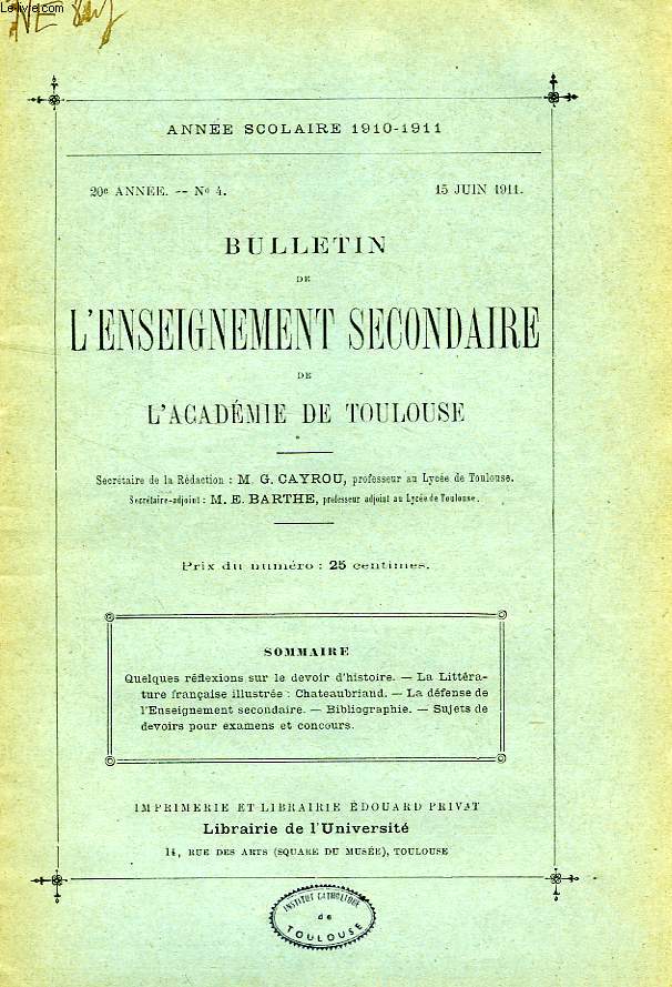 BULLETIN DE L'ENSEIGNEMENT SECONDAIRE DE L'ACADEMIE DE TOULOUSE, 20e ANNEE, N 4, JUIN 1911