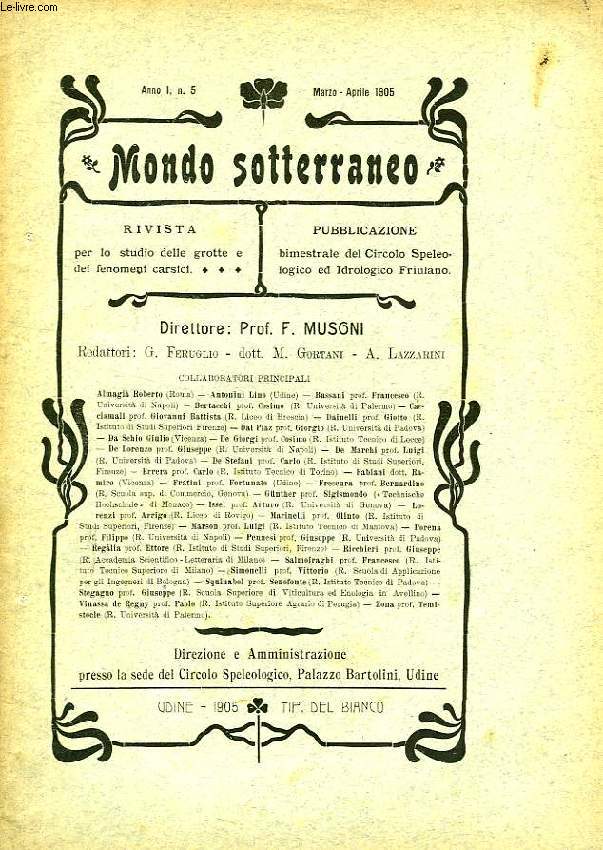 MONDO SOTTERRANEO, ANNO 1, N 5, MARZO-APRILE 1905, RIVISTA PER LO STUDIO DELLE GROTTE E DEI FENOMENI CARSICI
