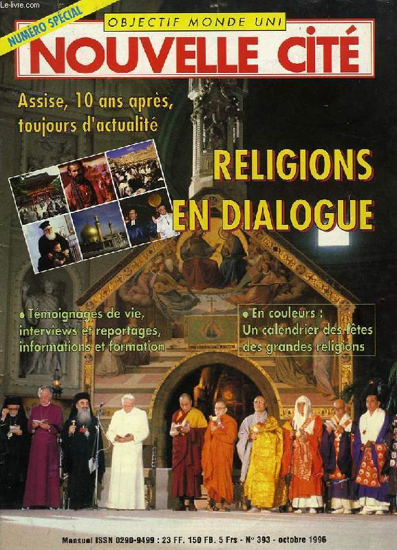 NOUVELLE CITE, OBJECTIF MONDE UNI, N 393, OCT. 1996, RELIGIONS EN DIALOGUE