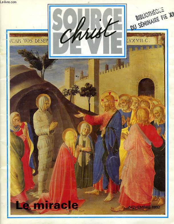 CHRIST SOURCE DE VIE, N 299, NOV. 1992, LE MIRACLE