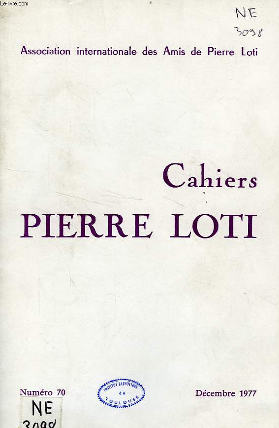 CAHIERS PIERRE LOTI, N 70, DEC. 1977