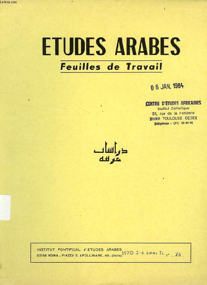 ETUDES ARABES, FEUILLES DE TRAVAIL, N 26, 3e-4e TRIM. 1970