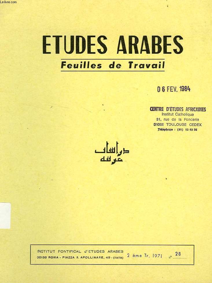 ETUDES ARABES, FEUILLES DE TRAVAIL, N 28, 2e TRIM. 1971