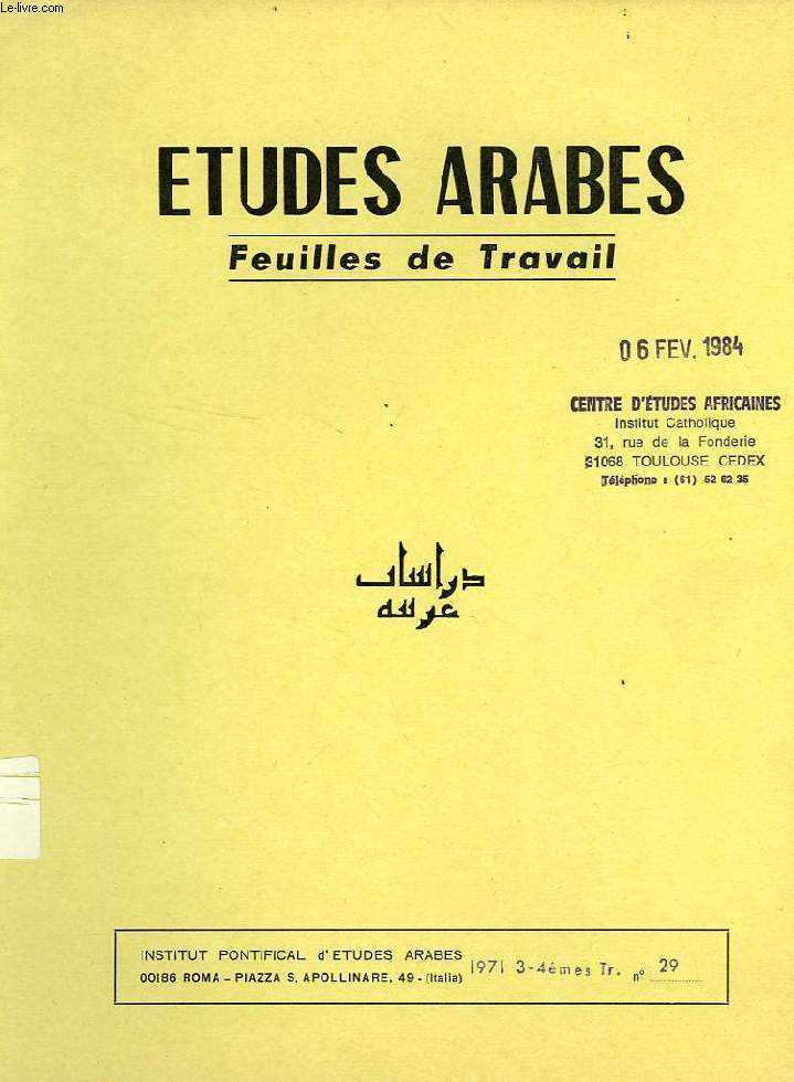 ETUDES ARABES, FEUILLES DE TRAVAIL, N 29, 3e-4e TRIM. 1971
