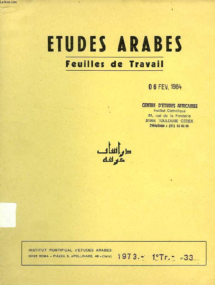ETUDES ARABES, FEUILLES DE TRAVAIL, N 33, 1er TRIM. 1973