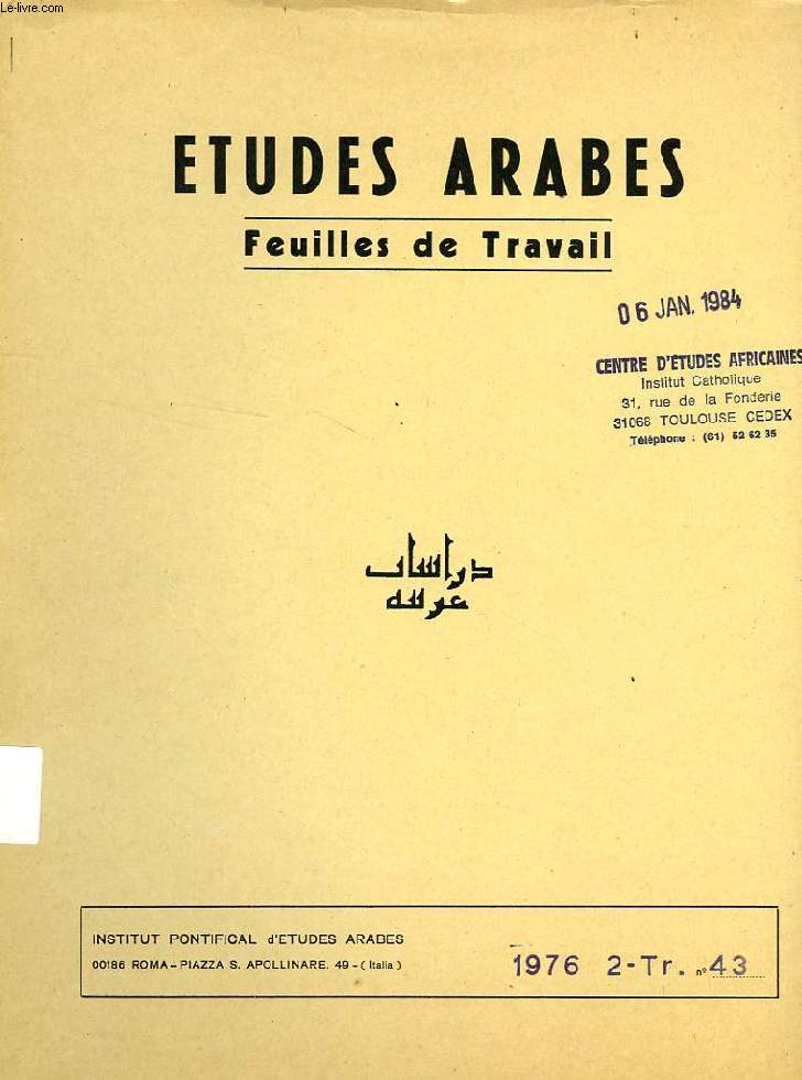 ETUDES ARABES, FEUILLES DE TRAVAIL, N 43, 2e TRIM. 1976