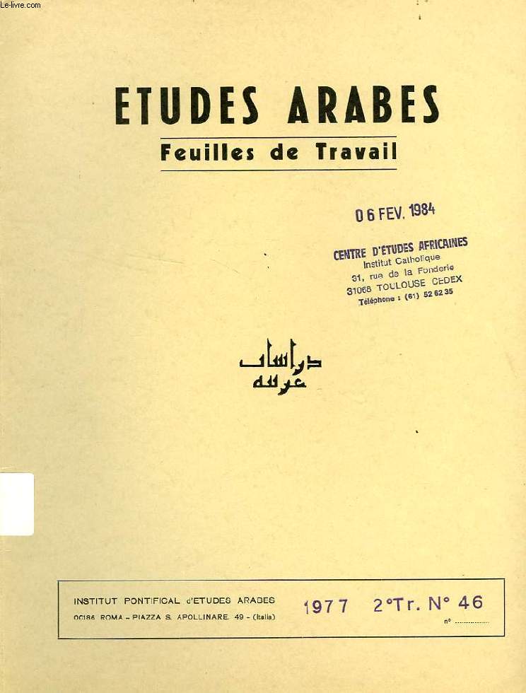 ETUDES ARABES, FEUILLES DE TRAVAIL, N 46, 2e TRIM. 1977