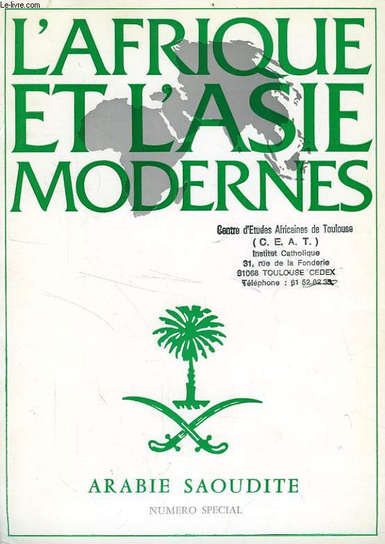 L'AFRIQUE ET L'ASIE MODERNES, N 134, 3e TRIM. 1982, N SPECIAL ARABIE SAOUDITE