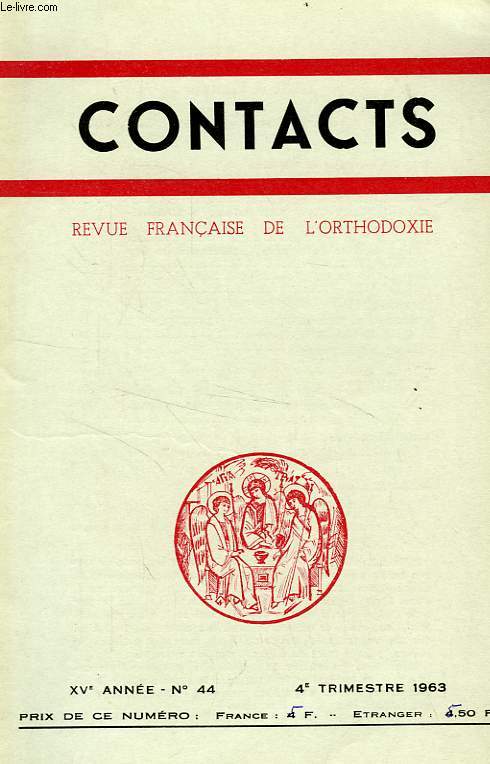 CONTACTS, REVUE FRANCAISE DE L'ORTHODOXIE, 15e ANNEE, N 44, 4e TRIM. 1963