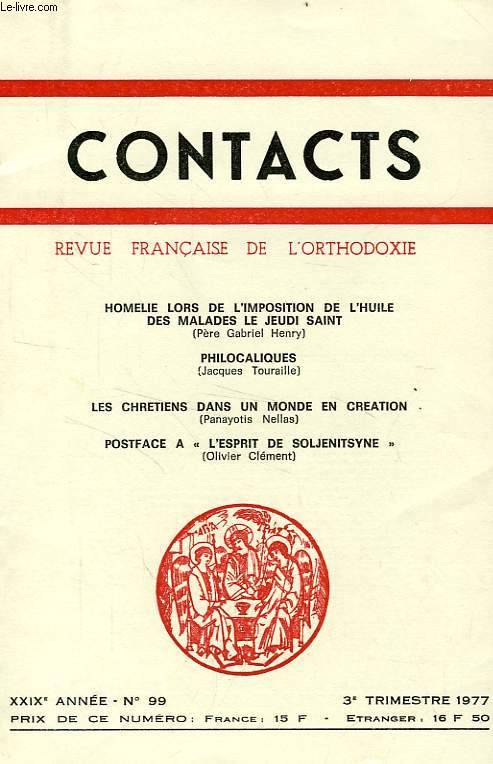 CONTACTS, REVUE FRANCAISE DE L'ORTHODOXIE, 29e ANNEE, N 99, 3e TRIM. 1977