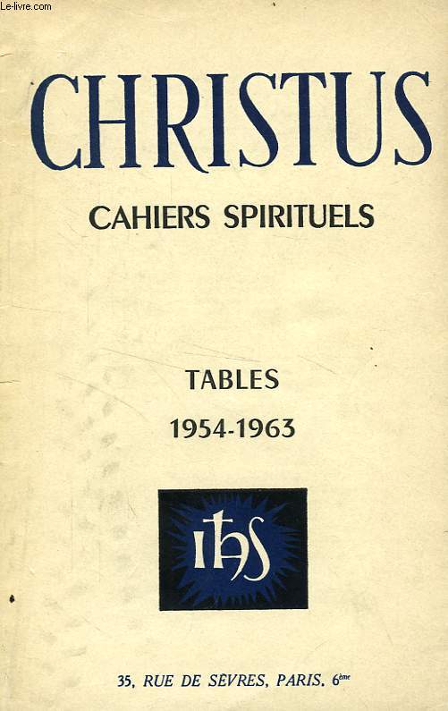 CHRISTUS, CAHIERS SPIRITUELS, TABLES 1954-1963