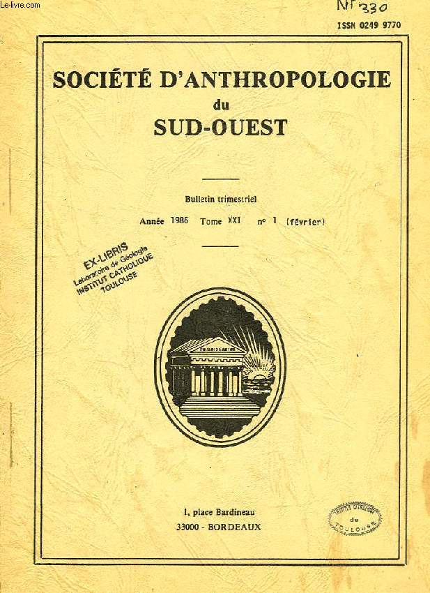 SOCIETE D'ANTHROPOLOGIE DU SUD-OUEST, TOME XXI, N 1, 1986