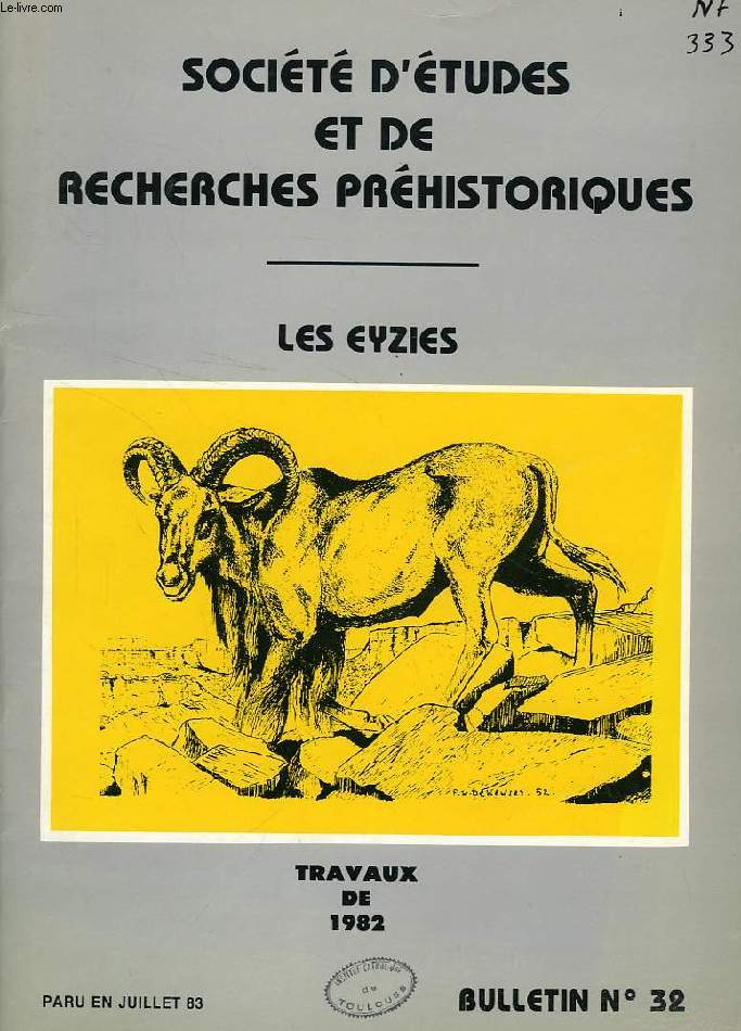 SOCIETE D'ETUDES ET DE RECHERCHES PREHISTORIQUES, LES EYZIES, BULLETIN N 32, JUILLET 1983