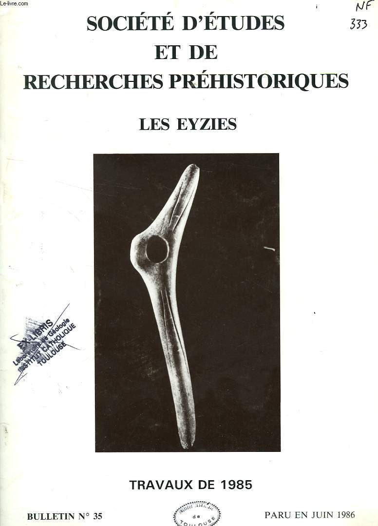 SOCIETE D'ETUDES ET DE RECHERCHES PREHISTORIQUES, LES EYZIES, BULLETIN N 35, JUIN 1986