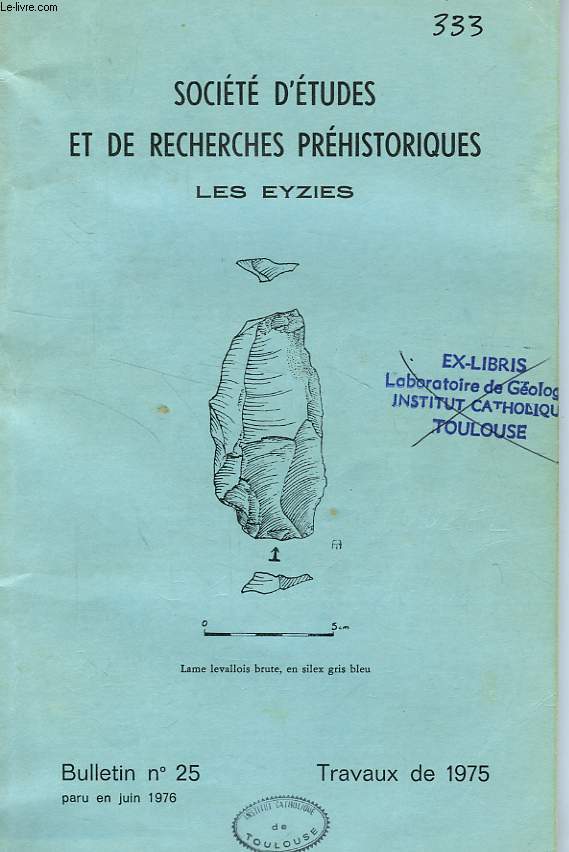 SOCIETE D'ETUDES ET DE RECHERCHES PREHISTORIQUES, LES EYZIES, BULLETIN N 25, JUIN 1976