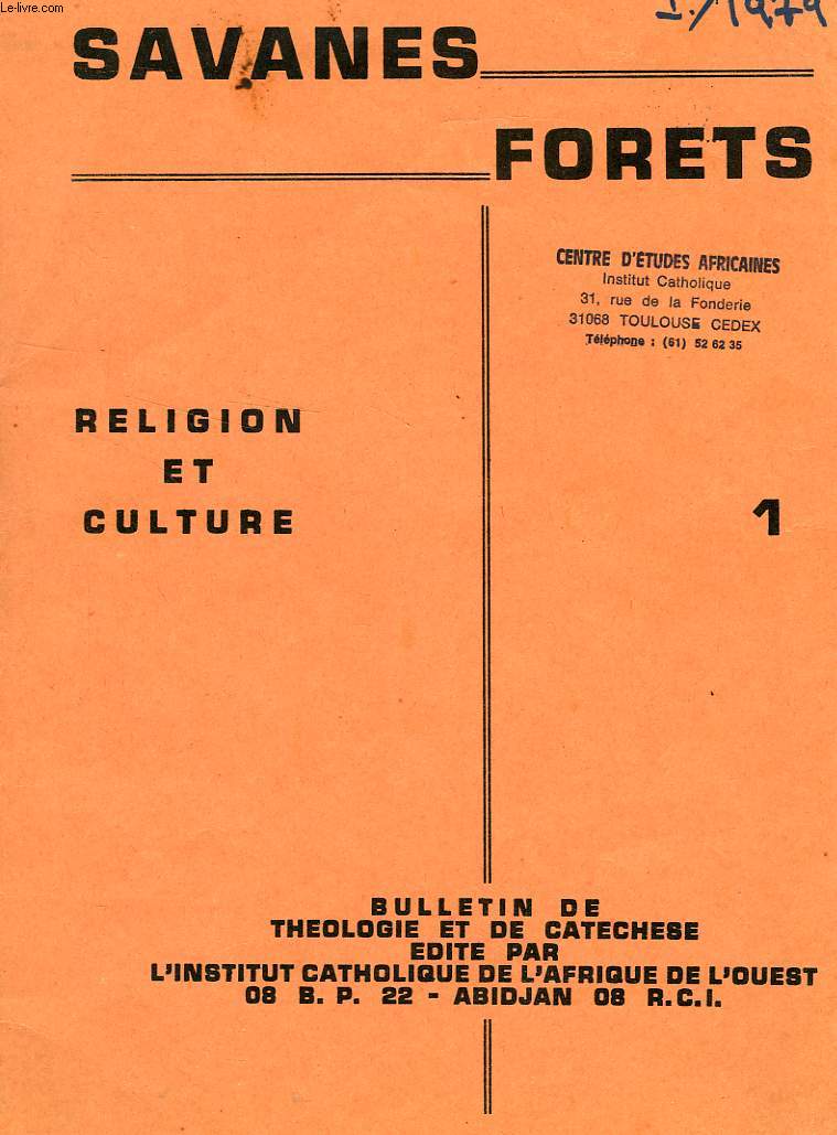 SAVANES, FORETS, N 1, 1979, RELIGION ET CULTURE