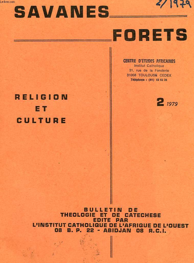 SAVANES, FORETS, N 2, 1979, RELIGION ET CULTURE