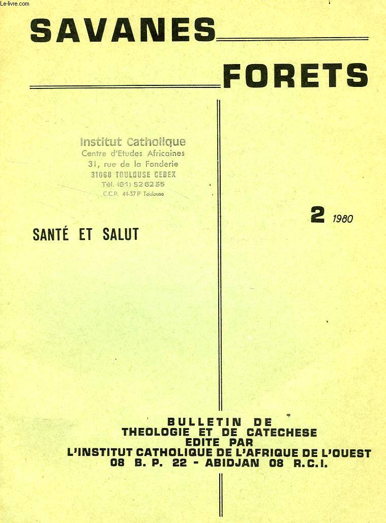SAVANES, FORETS, N 2, 1980, SANTE ET SALUT
