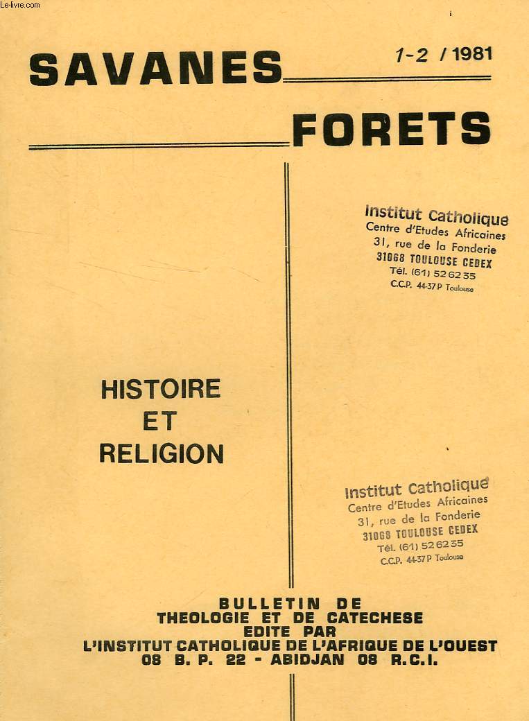 SAVANES, FORETS, N 1-2, 1981, HISTOIRE ET RELIGION