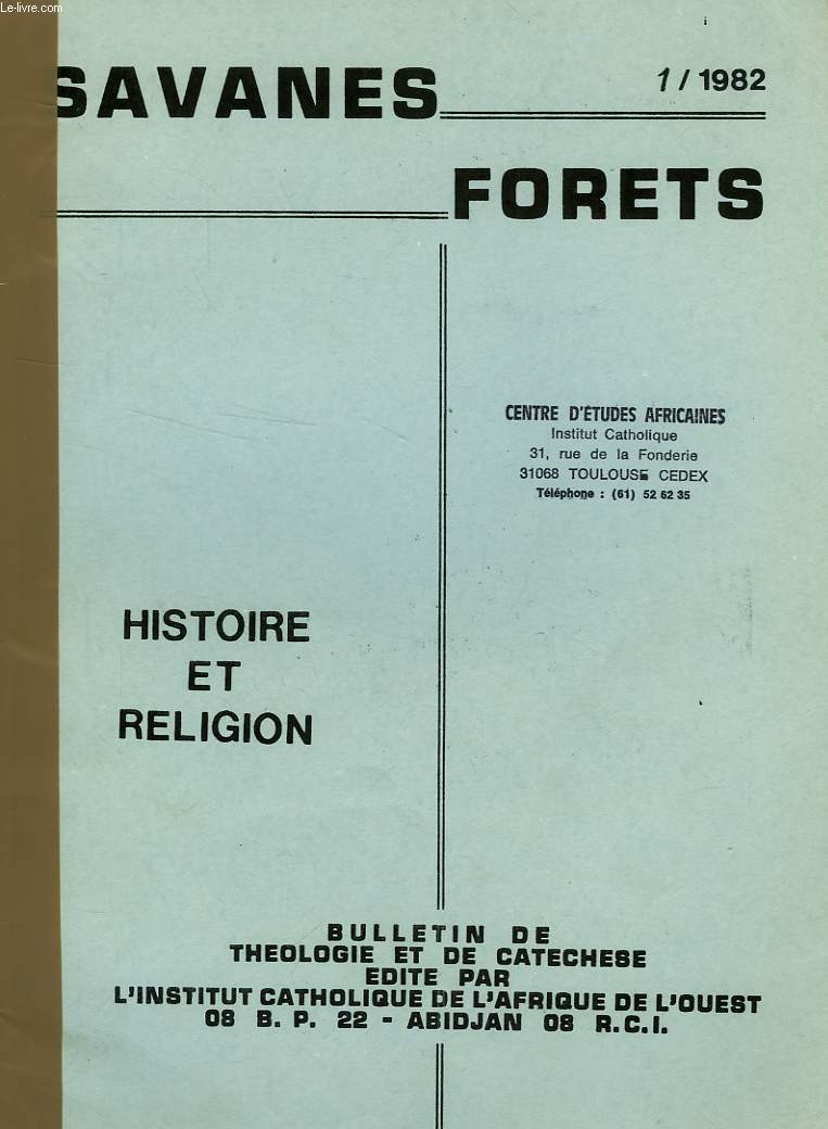 SAVANES, FORETS, N 1, 1982, HISTOIRE ET RELIGION