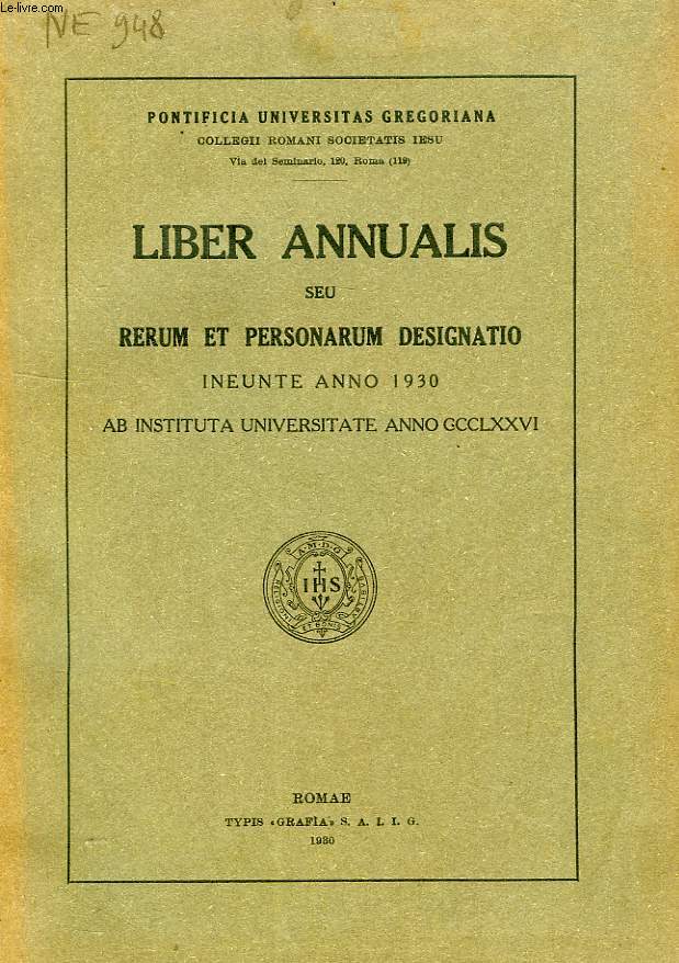 LIBER ANNUALIS, SEU RERUM ET PERSONARUM DESIGNATIO INEUNTE ANNO 1930