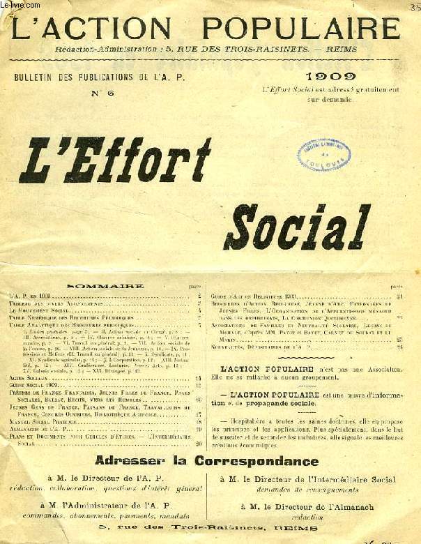 L'ACTION POPULAIRE, L'EFFORT SOCIAL, N 6, 1909