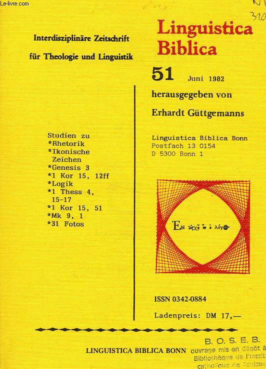 LINGUISTICA BIBLICA, N 51, JUNI 1982, INTERDISZIPLINRE ZEITSCHRIFT FR THEOLOGIE UND LINGUISTIK