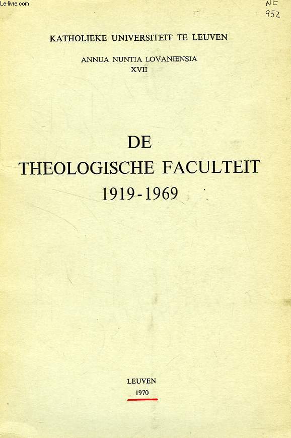 DE THEOLOGISCHE FACULTEIT, 1919-1969