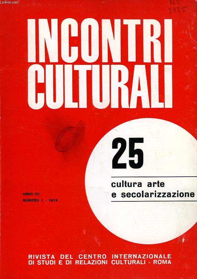 INCONTRI CULTURALI, ANNO VII, N 1 (25), 1974, CULTURA, ARTE E SECOLARIZZAZIONE