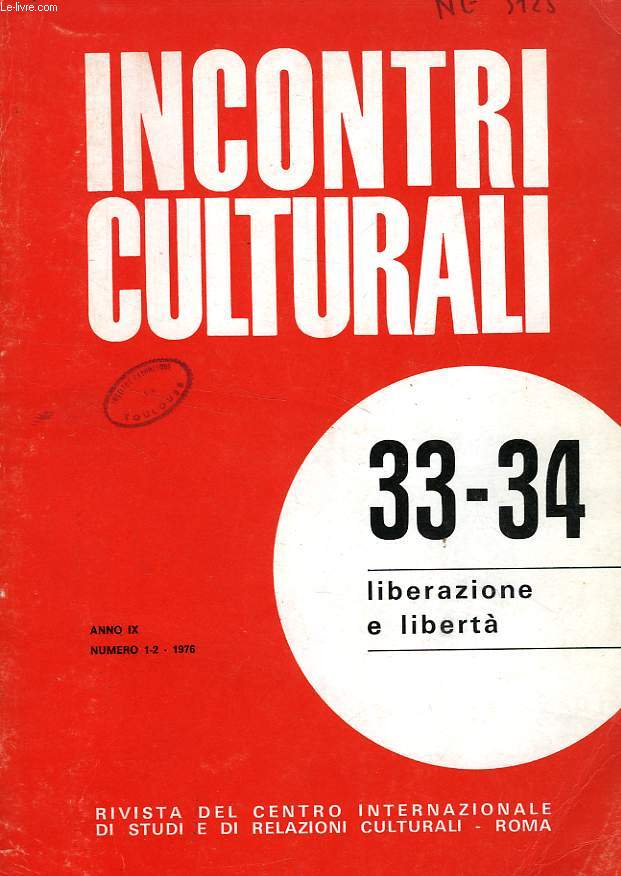 INCONTRI CULTURALI, ANNO IX, N 1-2 (33-34), 1976, LIBERAZIONE E LIBERTA'