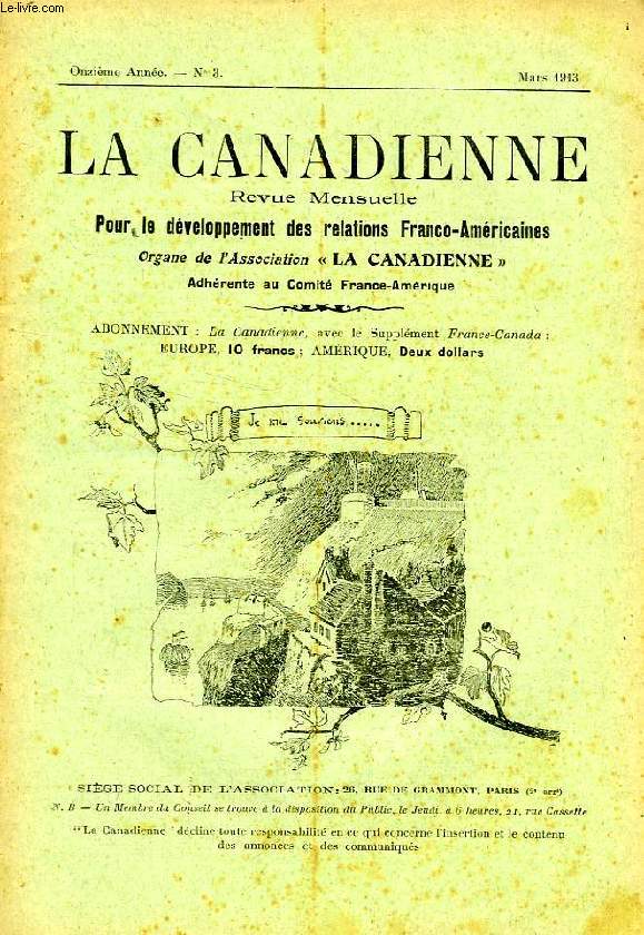LA CANADIENNE, 11e ANNEE, N 3, MARS 1913, REVUE MENSUELLE POUR LE DEVELOPPEMENT DES RELATIONS FRANCO-AMERICAINES