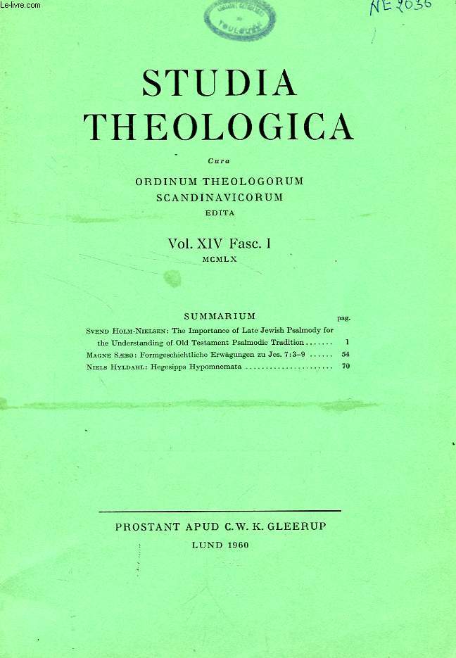 STUDIA THEOLOGICA, VOL. XIV, FASC. I, 1960, CURA ORDINUM THEOLOGORUM SCANDINAVICORUM EDITA