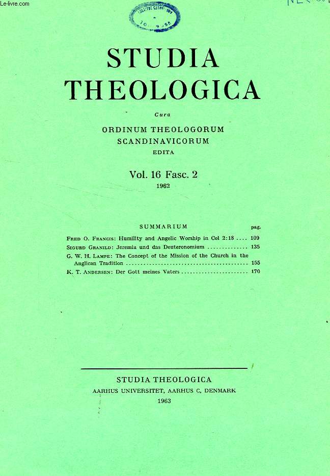STUDIA THEOLOGICA, VOL. XVI, FASC. II, 1962, CURA ORDINUM THEOLOGORUM SCANDINAVICORUM EDITA