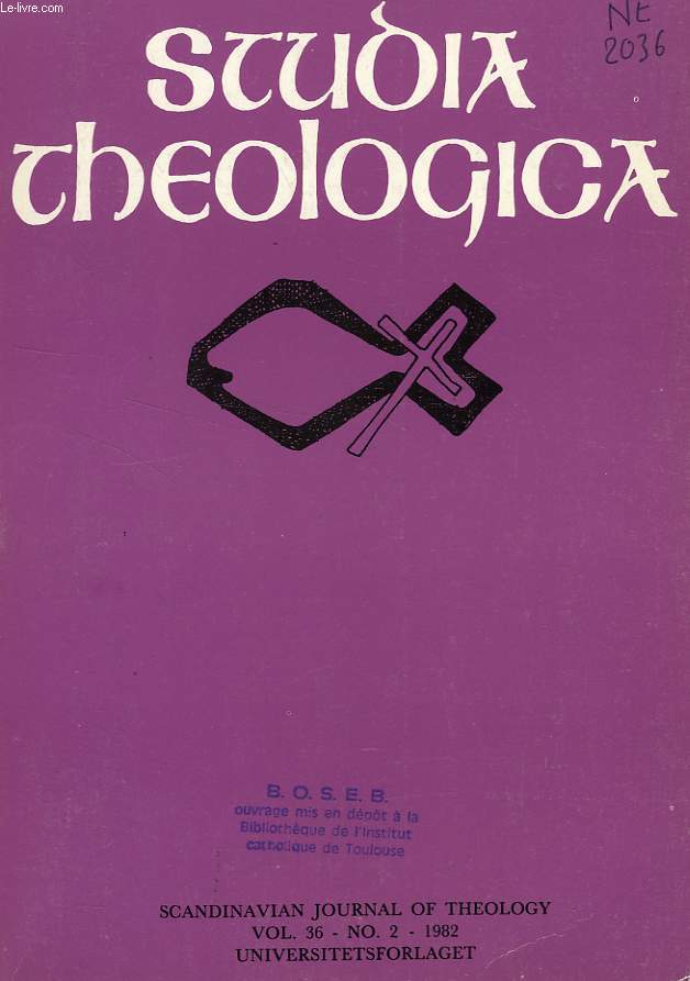 STUDIA THEOLOGICA, VOL. 36, N 2, 1982, SCANDINAVIAN JOURNAL OF THEOLOGY