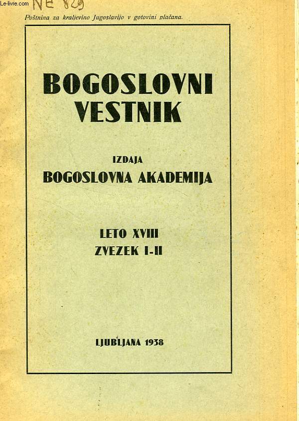 BOGOSLOVNI VESTNIK, LETO XVIII, ZVEZEK I-II, 1938, IZDAJA BOGOSLOVNA AKADEMIJA