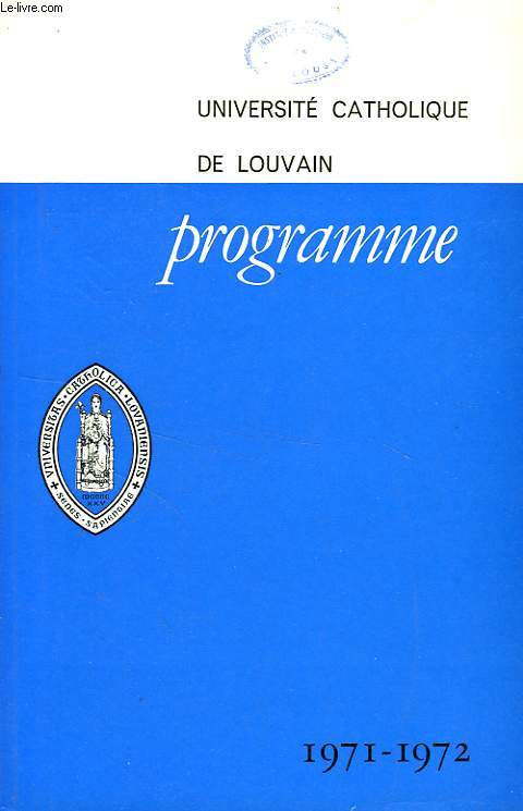 UNIVERSITE CATHOLIQUE DE LOUVAIN, PROGRAMME, 1971-1972