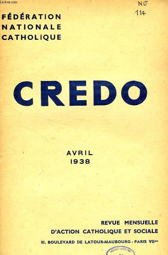 CREDO, AVRIL 1938