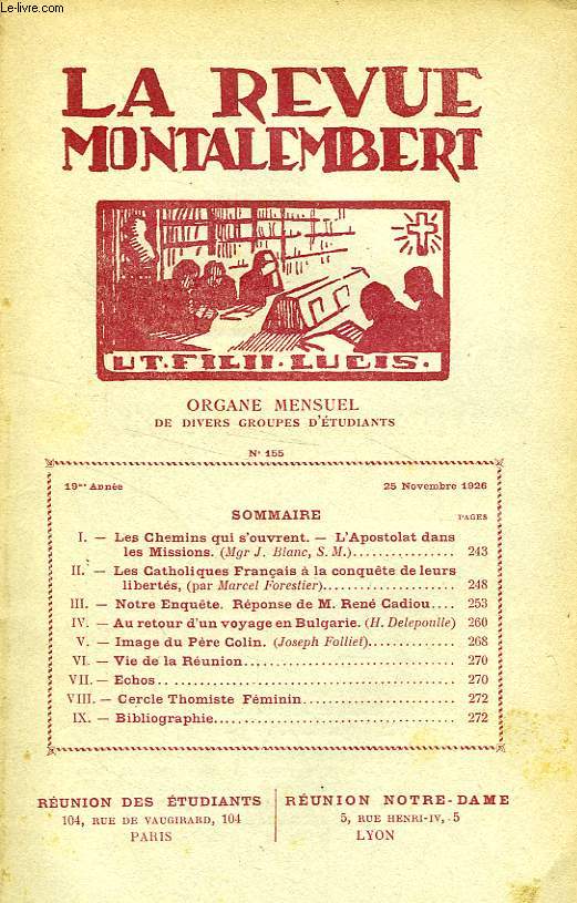 REVUE MONTALEMBERT, 19e ANNEE, N 155, NOV. 1926, ORGANE MENSUEL DE DIVERS GROUPES D'ETUDIANTS