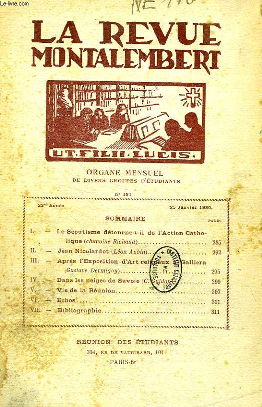REVUE MONTALEMBERT, 23e ANNEE, N 181, JAN. 1930, ORGANE MENSUEL DE DIVERS GROUPES D'ETUDIANTS