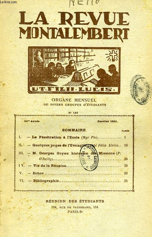 REVUE MONTALEMBERT, 24e ANNEE, N 189, JAN. 1931, ORGANE MENSUEL DE DIVERS GROUPES D'ETUDIANTS