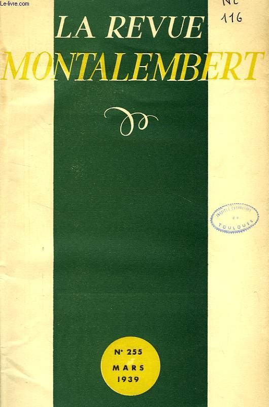 REVUE MONTALEMBERT, N 255, MARS 1939