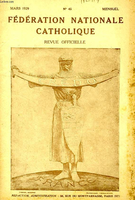 FEDERATION NATIONALE CATHOLIQUE, BULLETIN OFFICIEL, CREDO, N 45, MARS 1929
