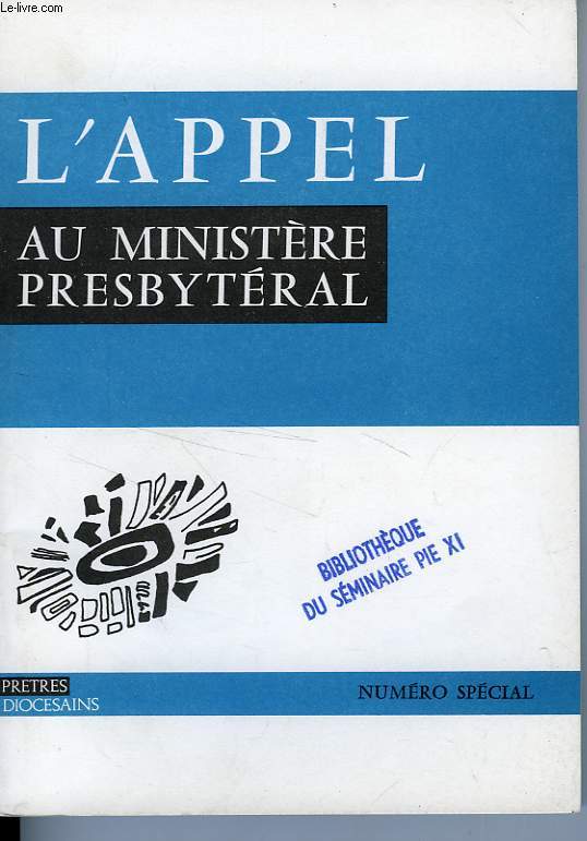 PRETRES DIOCESAINS, N SPECIAL 1213, 1983, L'APPEL AU MINISTERE PRESBYTERAL