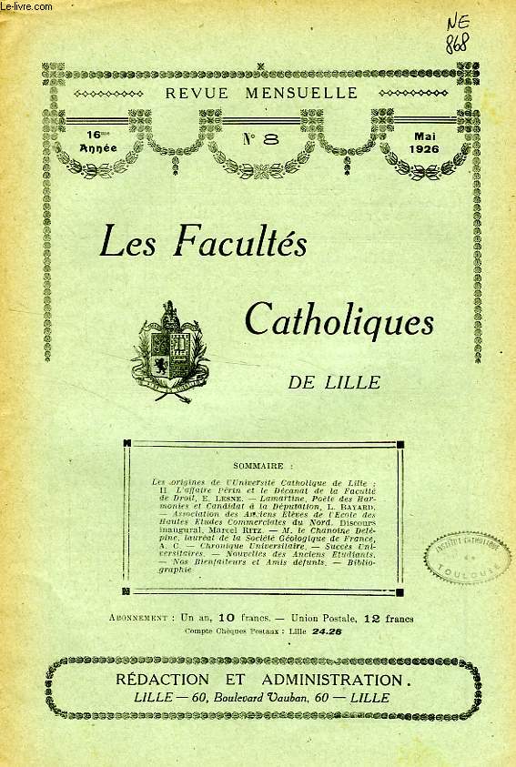 LES FACULTES CATHOLIQUES DE LILLE, 16e ANNEE, N 8, MAI 1926