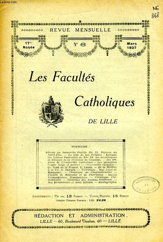 LES FACULTES CATHOLIQUES DE LILLE, 17e ANNEE, N 6, MARS 1927